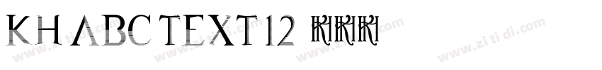 Kh ABC TEXT 12字体转换